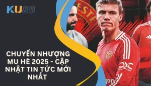 chuyen nhuong mu he 2025